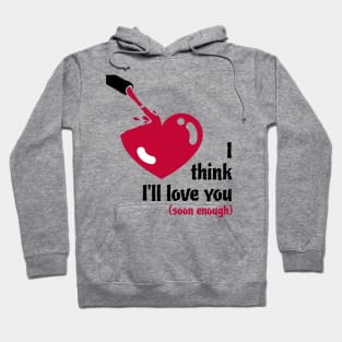 I drink you pretty - desperate single Design Hoodie